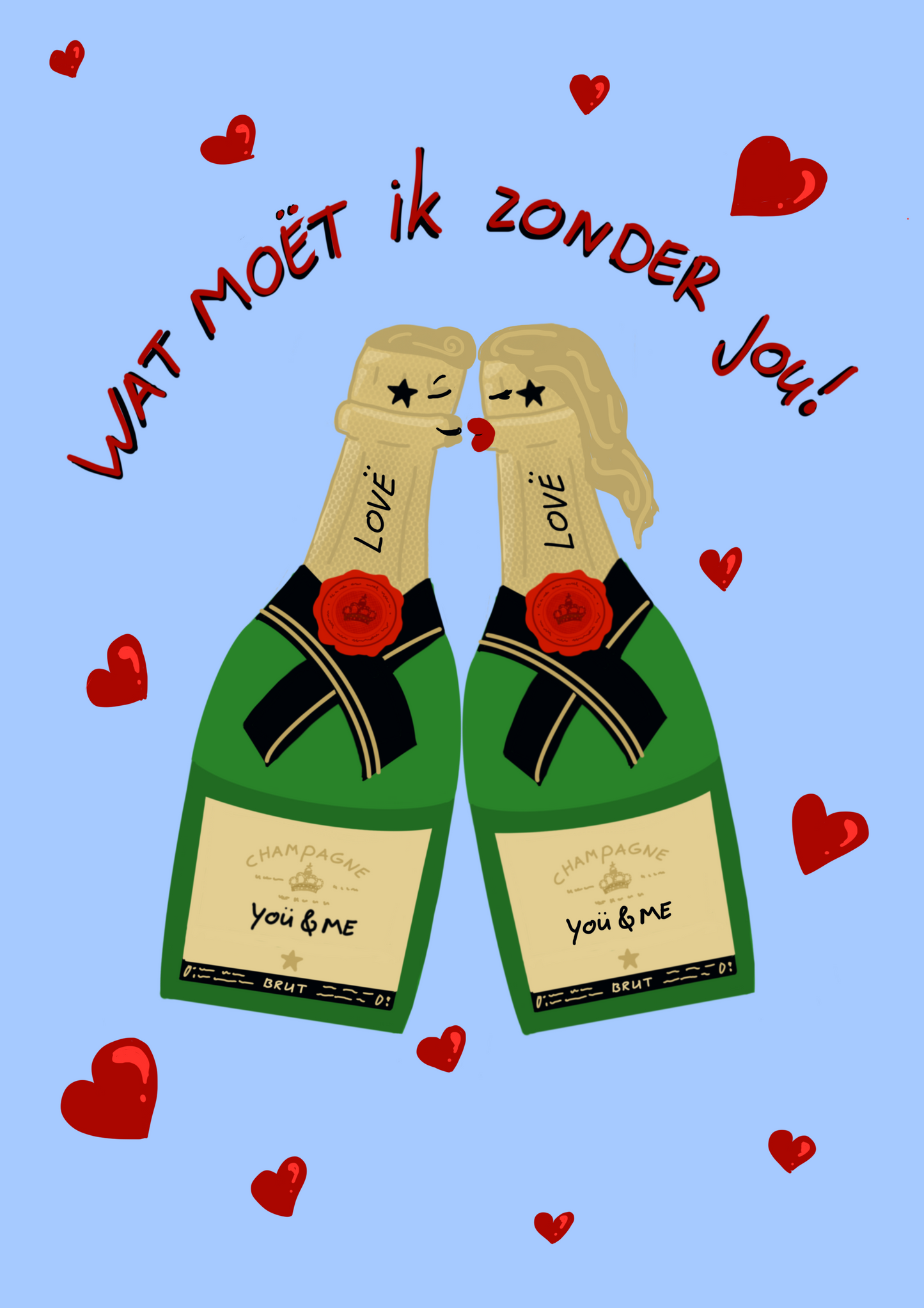 Wat Moët ik zonder jou!
