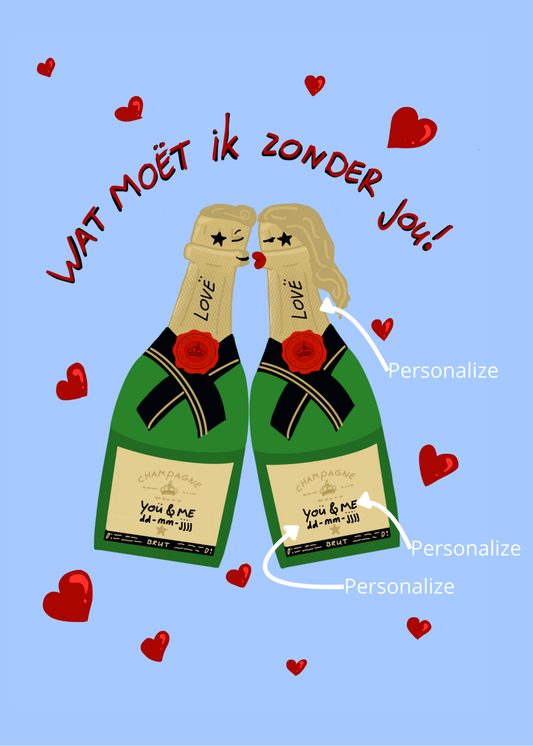 Wat Moët ik zonder jou! - (Personalized)